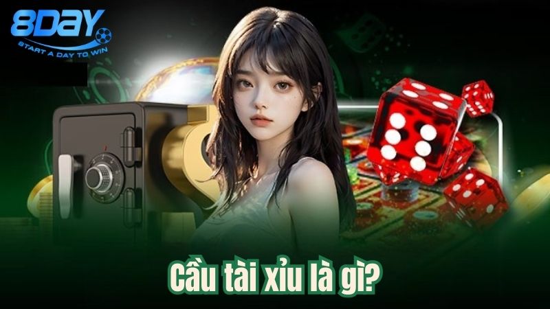 cau-tai-xiu-la-gi-1